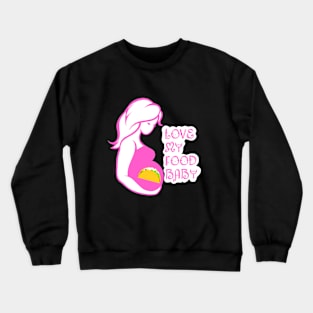 Food baby Crewneck Sweatshirt